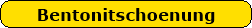 Bentonitschoenung Bentonitschoenung