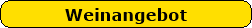 Weinangebot